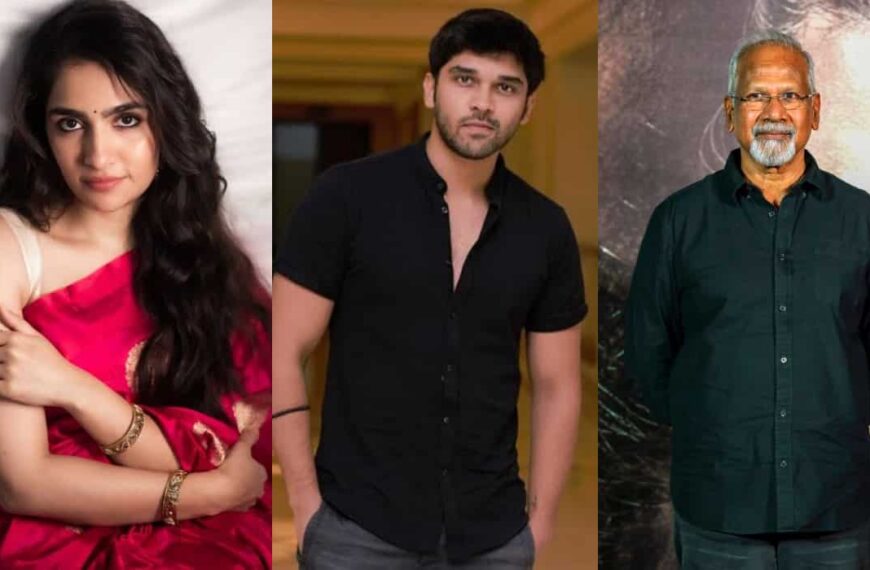 'मनिरत्नम की फिल्म ध्रुव विक्रम और रुक्मिणी वasant के साथ शुरू होने वाली है'