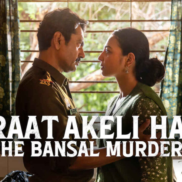 Raat Akeli Hai: The Bansal Murders Movie (2025)