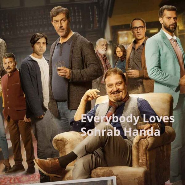 Everybody Loves Sohrab Handa Movie (2026)